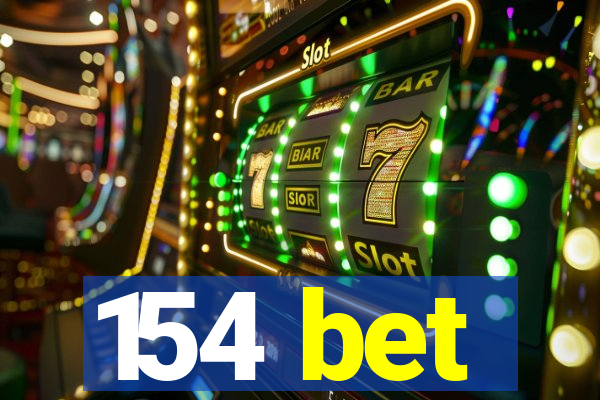 154 bet
